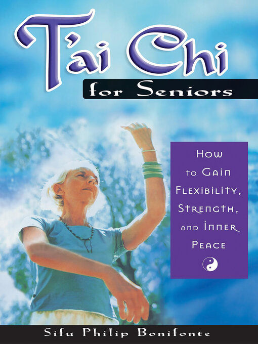 Title details for T'ai Chi for Seniors by Philip Bonifonte - Wait list